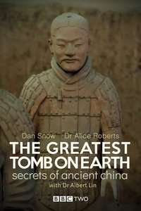The Greatest Tomb on Earth: Secrets of Ancient China - Poster
