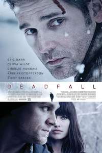 Deadfall - Posters