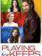Playing for Keeps