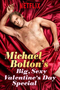 Michael Bolton's Big  Sexy Valentine's Day Special - Poster