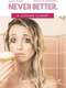 Never Better: A Closure Comedy