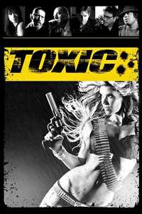 Toxic - Poster