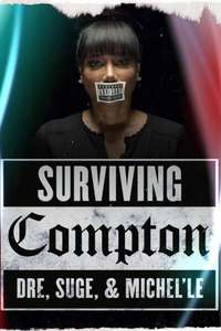 Surviving Compton: Dre  Suge and Michel'le - Poster