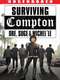 Surviving Compton: Dre  Suge and Michel'le