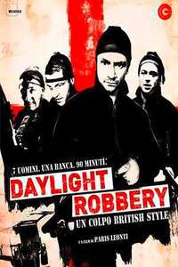 Daylight Robbery - Poster