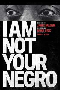 I Am Not Your Negro - Poster