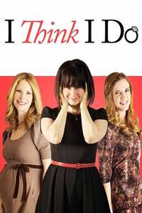 I Think I Do - Poster