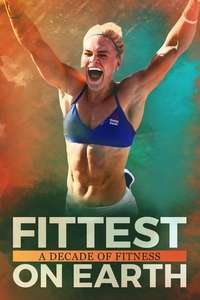 Fittest on Earth: A Decade of Fitness - Poster