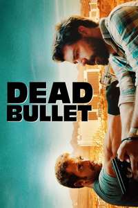 Dead Bullet - Poster