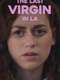 The Last Virgin in LA