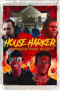 I Had A Bloody Good Time At House Harker - Poster