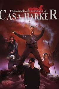 I Had A Bloody Good Time At House Harker - Poster