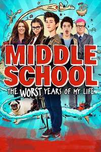 Middle School: The Worst Years of My Life - Poster