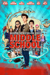 Middle School: The Worst Years of My Life