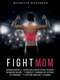 Fight Mom
