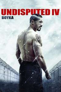 Boyka: Undisputed IV - Poster