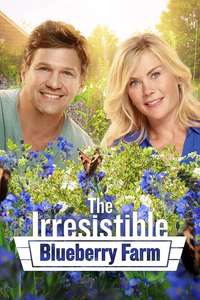 The Irresistible Blueberry Farm - Poster