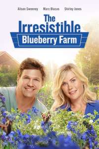 The Irresistible Blueberry Farm - Poster