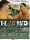 The Last Match