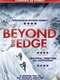 Beyond The Edge