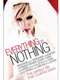 Everything or Nothing