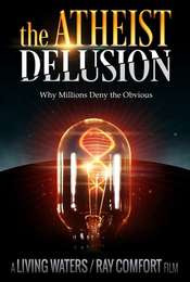 The Atheist Delusion