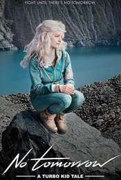 No Tomorrow - A TURBO KID Tale