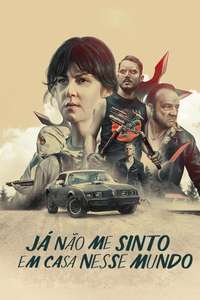 I Don't Feel at Home in This World Anymore - Poster