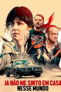 I Don't Feel at Home in This World Anymore - Poster