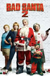 Bad Santa 2 - Poster