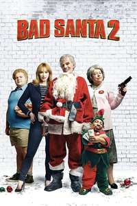 Bad Santa 2 - Poster