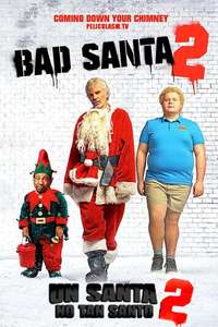 Bad Santa 2 - Poster