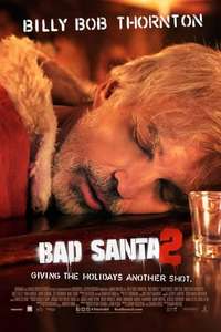 Bad Santa 2 - Poster