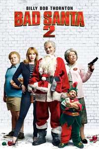 Bad Santa 2 - Poster