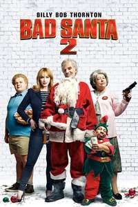Bad Santa 2 - Poster