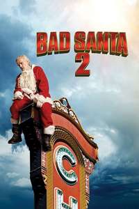 Bad Santa 2 - Poster