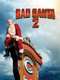 Bad Santa 2
