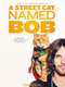 A Street Cat Named Bob