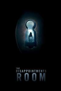 The Disappointments Room - Poster