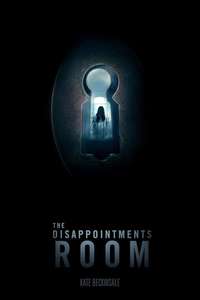 The Disappointments Room - Poster