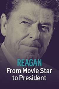 Reagan: From Movie Star to President - Poster