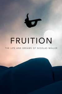 Fruition - The Life and Dreams of Nicolas Müller - Poster