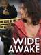 Wide Awake