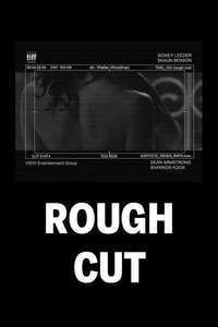 (rough cut) - Poster