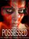 Possessed