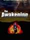The Awakening