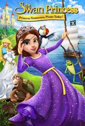 The Swan Princess: Princess Tomorrow  Pirate Today!