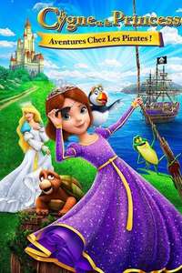 The Swan Princess: Princess Tomorrow  Pirate Today! - Poster