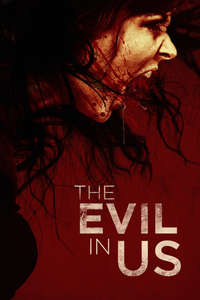 The Evil in Us - Poster
