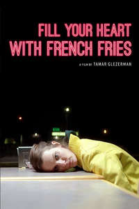 Fill your Heart with French Fries - Poster
